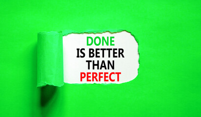 Done is better than perfect symbol. Concept words Done is better than perfect on beautiful white paper. Beautiful green paper background. Business, done is better than perfect concept. Copy space.