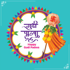 Illustration Of Happy Gudi Padwa Celebration (Lunar New Year) Celebration Of India With Message In Hindi Meaning Gudi Padwa