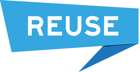 Blue color speech banner with word reuse on white background