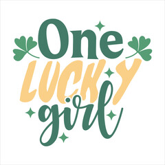 ONE LUCKY GIRL-ST.PATRICK'S DAY SUBLIMATION T-SHIRT DESIGN, 