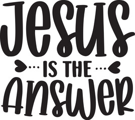 Jesus is the Answer