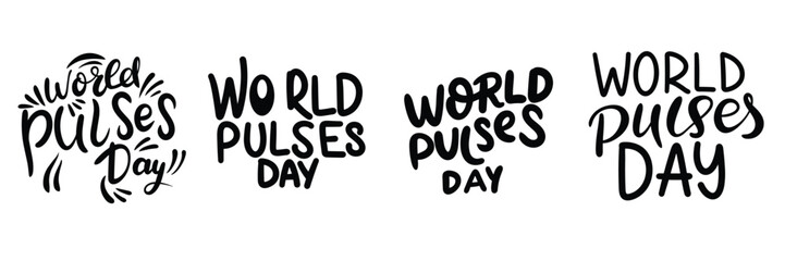Collection of World Pulses Day inscriptions. Handwriting black text banners sets World Pulses Day concept. Hand drawn vector art.