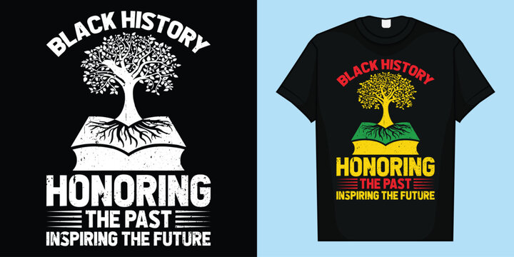 Honoring Past Inspiring Future Black History Month T-Shirt, Black history is American history T-Shirt