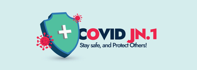 Covid-19 new variant JN.1. Coronavirus new variant JN.1 announcement and awareness cover Facebook banner with a shield sign and Covid cells icon. Stay safe and protect others. JN.1 new variant