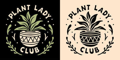 Plant lady club lettering badge logo gardening workshop. Plant lover squad quotes gardener gifts. Boho retro house pot plant aesthetic. Cute plant mom art for t-shirt design, sticker and print vector. - obrazy, fototapety, plakaty