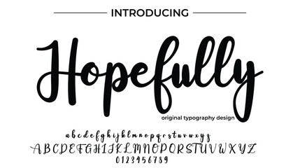Hopefully. Handdrawn calligraphic vector font for hand drawn messages. Modern gentle calligraphy - obrazy, fototapety, plakaty