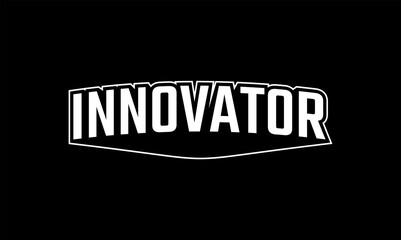 Illustration vector graphic typography of innovator on black background. Team text vintage. Good for template background, t-shirt, banner, poster, etc. 
