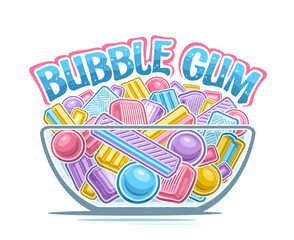 Vector Bubble Gum Bowl, horizontal poster with isolated cartoon design various bubblegum still life, group many vibrant minty bubblegums, yummy soft candies in transparent bowl and fun text bubble gum