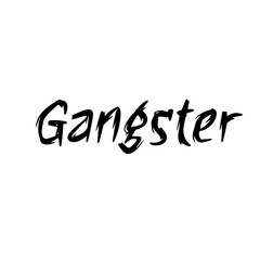 Gangster text on white background