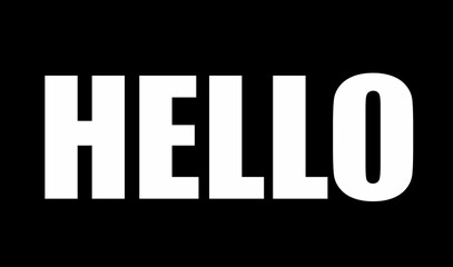 Hello in white bold font on a black background.