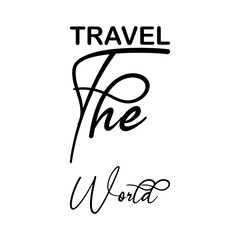 travel the world black letter quote