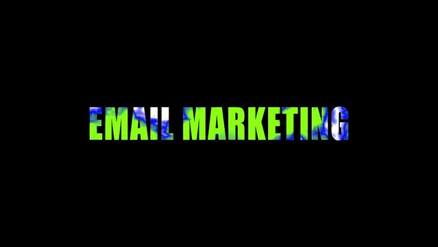 Email marketing text animated on a black background.