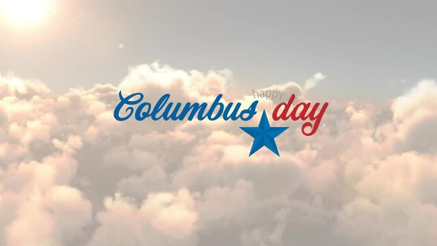 Animation of columbus day text and star over clouds