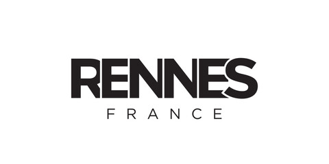 Rennes in the France emblem. The design features a geometric style, vector illustration with bold typography in a modern font. The graphic slogan lettering.