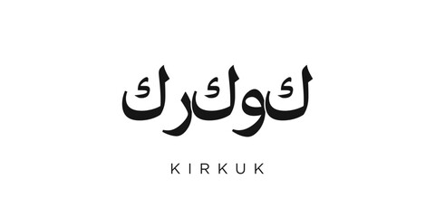 Kirkuk in the Iraq emblem. The design features a geometric style, vector illustration with bold typography in a modern font. The graphic slogan lettering.