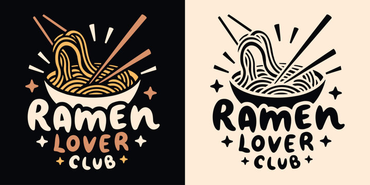Ramen lover club badge logo. Cute yummy ramen noodles bowl minimalist illustration. Retro vintage groovy printable drawing. Japanese food aesthetic quotes art for t-shirt design and print vector.