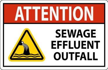 Water Safety Sign Attention - Sewage Effluent Outfall