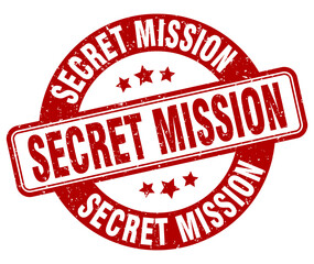 secret mission stamp. secret mission label. round grunge sign