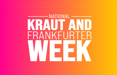 February is National kraut and frankfurter week background template. Holiday concept. background, banner, placard, card, and poster design template with text inscription and standard color. vector 