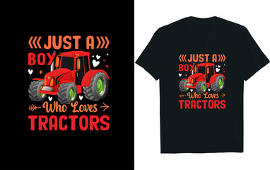 Just a boy who loves Tractors t- shirt design, Tractors t-shirt.