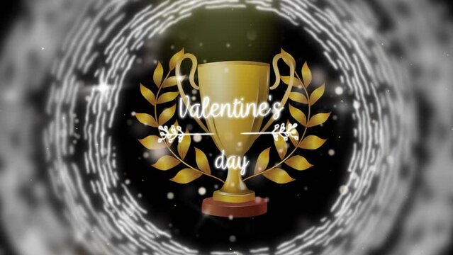 Animation of valentine's day text over gold cup and white circular shapes on black background
