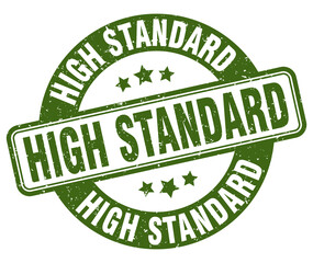 high standard stamp. high standard label. round grunge sign