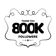 800k Followers thank you
