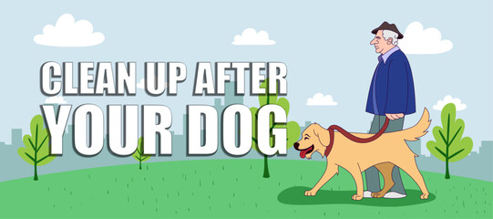 old man walking dog in the park text with message Clean up after your dog, vector illustration - obrazy, fototapety, plakaty