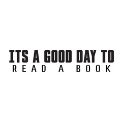 It is A Good Day To Read A Book Svg • Book Lover SVG Files For Cricut •svg Download,It's A Good Day To Read A Book Svg , reading books Svg, reading books shirt design, reading svg, Trendy

