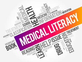 Medical Literacy is the ability to obtain, read, understand, and use healthcare information, word cloud concept background