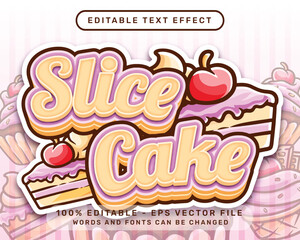 slice cake 3d text effect and editable text effect with cake illustration