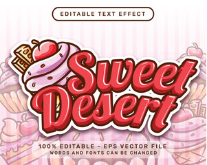 sweet deesert 3d text effect and editable text effect with cake illustration
