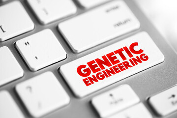 Genetic Engineering - process that uses laboratory-based technologies to alter the DNA makeup of an...