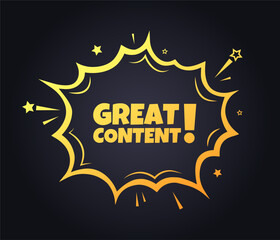 Great content sign. Flat, yellow, explosion sign, great content sign. Vector icon