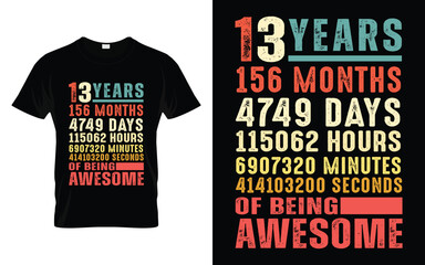 13 Years 156 Months Of Being Awesome 13th Birthday Gifts T-shirt