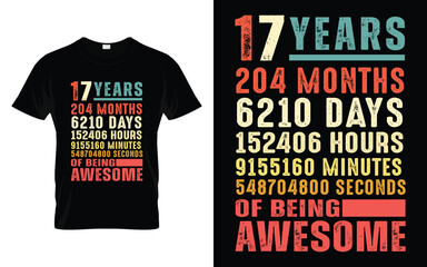 17 Years 204 Months Of Being Awesome 17th Birthday Gifts T-shirt