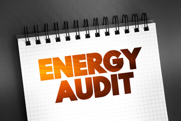 Energy Audit text quote on notepad, concept background