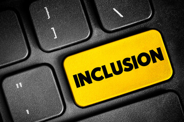 Inclusion - state of being included or being made a part of something, text concept button on...