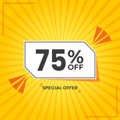 75% OFF. Special Offer Marketing Announcement. Discount promotion.75% Discount Special Offer Conceptual Yellow Banner Design Template.