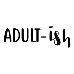 Fototapeta premium Adult-ish Svg