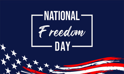 National Freedom Day. Lettering on American flag background. vektor illustration .