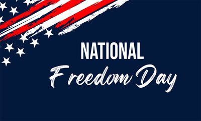 National Freedom Day. Lettering on American flag background. vektor illustration .