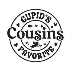 cupid's favorite cousins background inspirational positive quotes, motivational, typography, lettering design