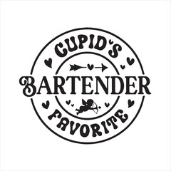 Fototapeta na wymiar cupid's favorite bartender background inspirational positive quotes, motivational, typography, lettering design