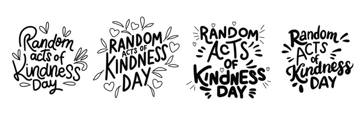 Collection of text banners Random acts of Kindness Day. Handwriting inscriptions set Random Acts of Kindness Day. Hand drawn vector art.