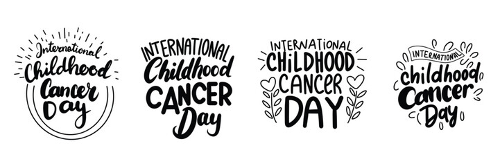Collection of text banners International childhood cancer Day. Handwriting inscriptions set International childhood cancer Day. Hand drawn vector art.