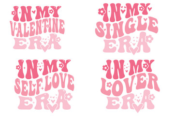 In My Valentine Era, in My Single Era, In My Self Love Era, In My Lover Era Valentine Day T-shirt