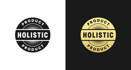 Holistic product Label or Holistic product stamp Vector Isolated. Holistic product Label for print design, product packaging design, and more about Holistic item.