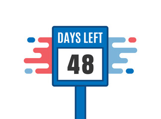 48 Days Left. Countdown Sale promotion sign business concept. 48 days left to go Promotional banner Design. 