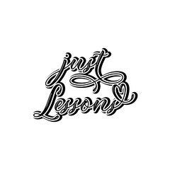 just lessons motivational lettering quotes design